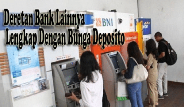 Deretan Bank Lengkap Dengan Bunga Deposito