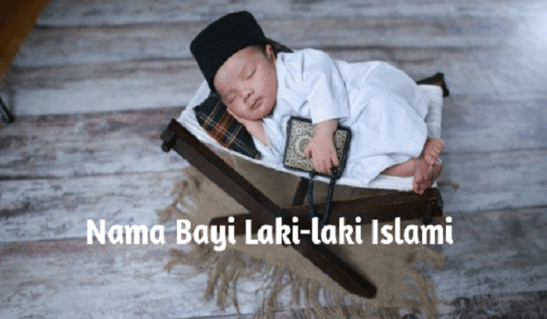 nama bayi laki islam modern