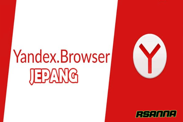 Berikut Rangkaian Fitur Canggih yang Dimiliki Yandex Browser Jepang Apk Terbaru 2023